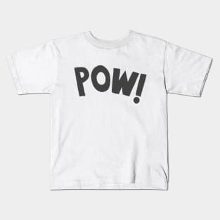 POW! Kids T-Shirt